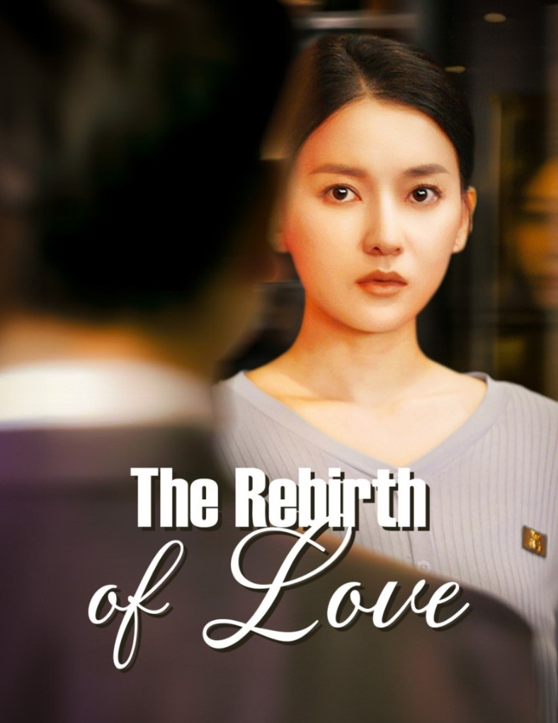 The Rebirth of Love